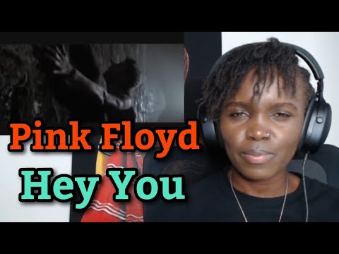 African Girl First Time Hearing Reaction to Pink Floyd - Hey You
