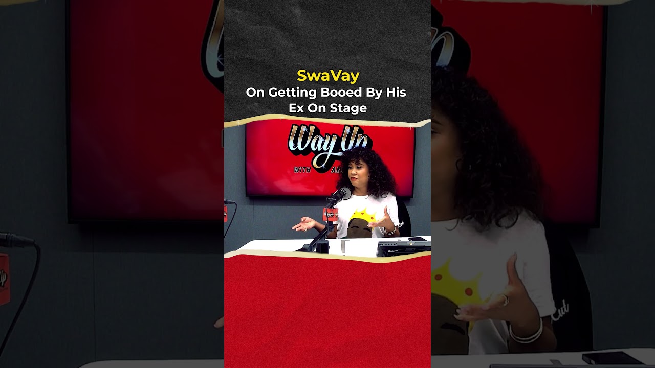 SwaVay On Getting Booed By His Ex On Stage