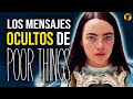 POOR THINGS | ANÁLISIS Y EXPLICACIÓN DEL FINAL: Mensajes Ocultos (POBRES CRIATURAS)