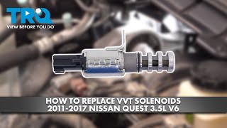 How to Replace VVT Solenoids 2011-2017 Nissan Quest 3.5L V6