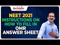 NEET 2021 INSTRUCTIONS ON HOW TO FILL IN OMR ANSWER SHEET