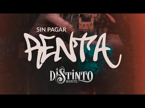 Sin pagar renta DISTINTO NORTE ft Conjunto Nuevo Amanecer  LETRA ( Lyrics )