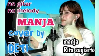 Download lagu manja Rita Sugiarto//cover vocal Deti//no gitar_no melody mp3