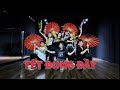 NHẢY XUÂN 2023 Tết Đong Đầy Remix TNT Dance Crew