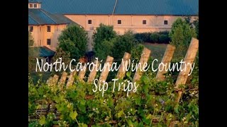 preview picture of video 'North Carolina Wine Country Sip Trips'
