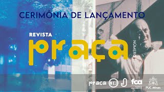 Lançamento da Revista Praça | Jornalismo | PUC Minas Lourdes