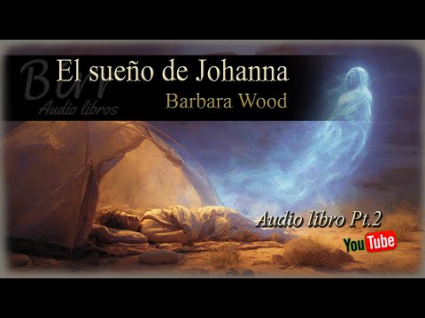 Barbara Wood -1991-  El sueño de Joanna (Parte 2)
