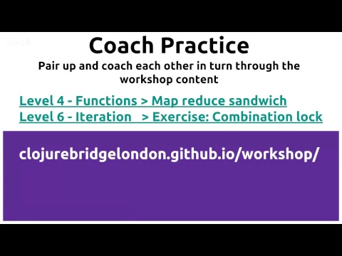 Coach Training overview for ClojureBridge London February 2019
