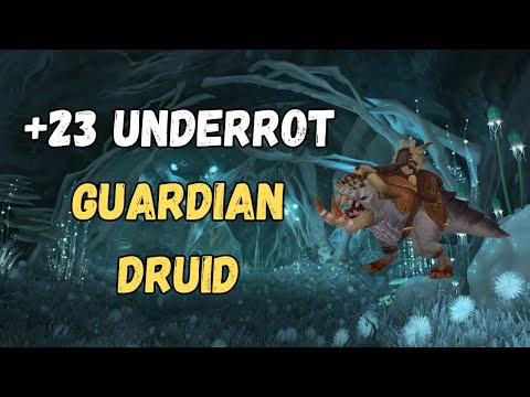 Guardian Druid M+ 23 Underrot | Fort Bolster Entangling | Super Free