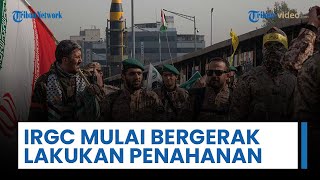 IRGC Iran Mulai Bergerak, Lakukan Penahanan kepada Individu-individu yang Mengorganisir Kerusuhan
