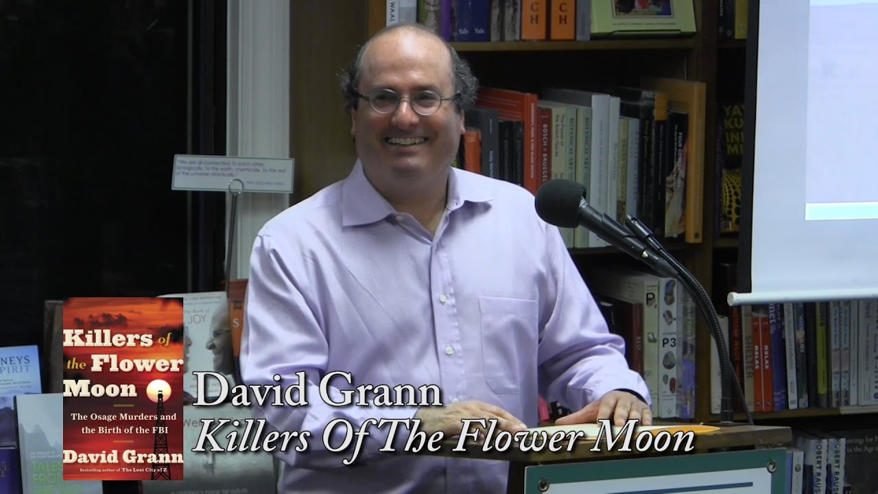 David Grann, "Killers Of The Flower Moon"