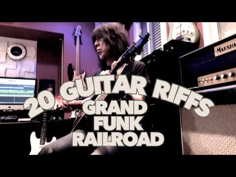 20 Guitar Riffs Grand Funk Railroad