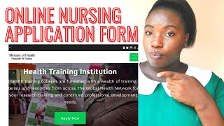 How to apply for Nursing School online in Ghana // Filling the form correctly