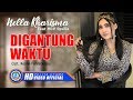 Nella Kharisma - Digantung Waktu (Feat. MCP Sysilia)