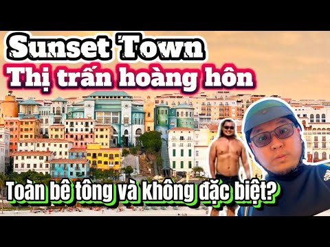 308. Revisão Phú Quốc- Thị trấn Hoàng Hôn Sunset Town có gì đặc biệt: cầu hôn, tháp đồng hồ, cáp treo