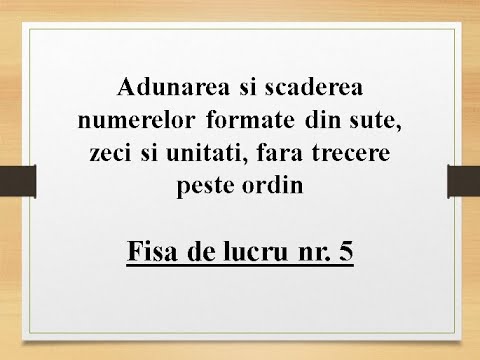 Clasa a II-a | Adunarea și scăderea ( 0 - 1000 ), fără trecere peste ordin | Fișa nr.5 | FiseMate.ro