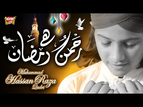New Ramzan Kalaam - Muhammad Hassan Raza Qadri - Rehman Hai Ramadan - Official Video