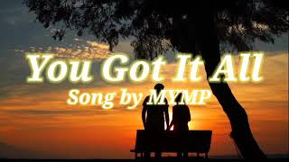 You Got It All - MYMP (Lyric Video)
