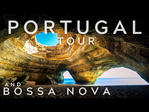 WONDERFUL PORTUGAL 4K TOUR AND BOSSA NOVA PLAYLIST | BRAZILIAN MUSIC