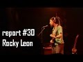 show MONICA report #30 - Rocky Leon (Клуб Театръ 12 ...