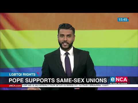 Pope supports same sex unions