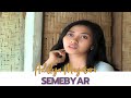 Adistya Mayasari SEMEBYAR Official Music Video