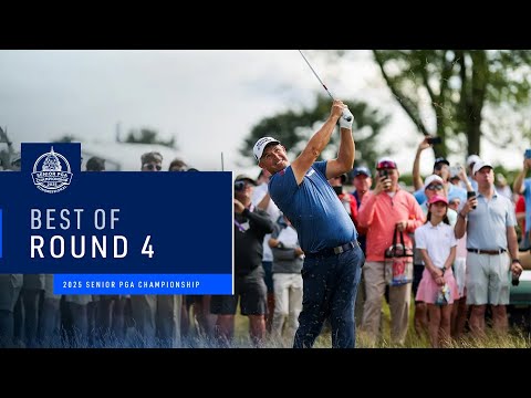 Best of Round 4 | 2025 Senior PGA Championship