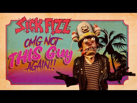Sick Fizz: OMG Not This Guy Again [OFFICIAL VIDEO]