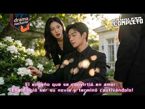 🌙El engaño que se convirtió en amor: Ella fingió ser su novia y terminó cautivándolo!#microdrama