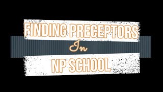 How to find preceptors in Nurse Practitioner school