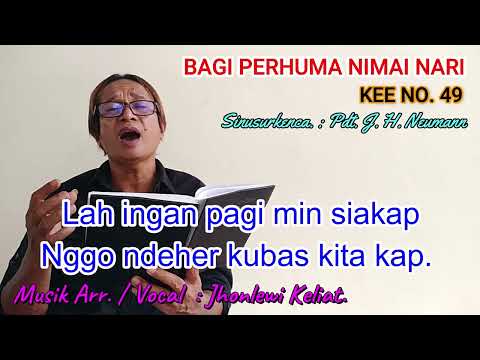 KEE 49 - Jhonlewi Keliat. BAGI PERHUMA NIMAI NARI.