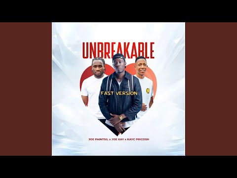 UNBREAKABLE (FAST) (feat. Joe Kay & Kayc Pricosh)