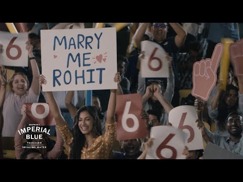 Marry Me Rohit! | What A Match | Because Men Will Be Men | Imperial Blue Packaged Drinking Water