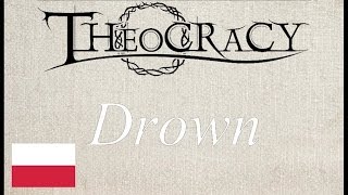 Theocracy - Drown (napisy PL)