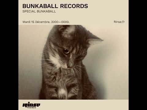 Bunkaball Radio Show 025 - Special BUNKABALL On Rinse Fr