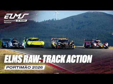 ELMS Raw: The Action | 4 Hours of Portimão 2026 | ELMS