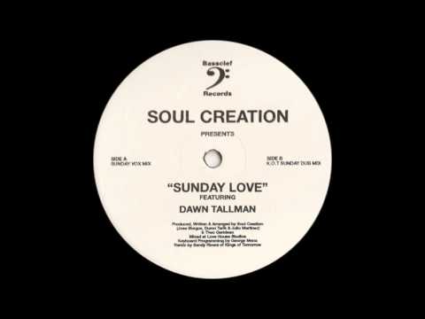 Soul Creation Featuring Dawn Tallman - Sunday Love
