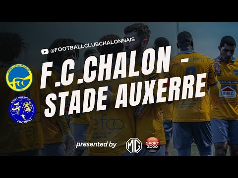 🟡 RÉSUMÉ : F.C.CHALON - STADE AUXERRE (15E JOURNÉE DE R1 - HERBELIN) 🔵