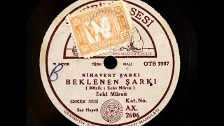 Zeki Müren -  Beklenen şarkı - GERÇEK TAŞ PLAK KAYDI