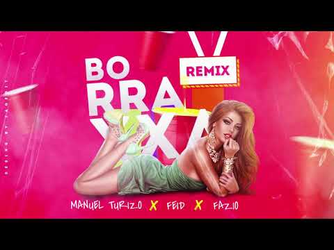 Feid, Manuel Turizo, Fazio - BORRAXXA ( Remix )
