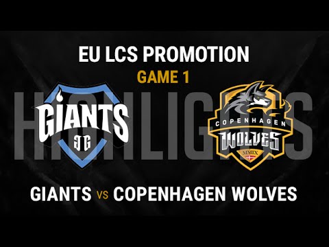 GIA vs CW Highlights | EU LCS Promotion Tournament S6 | Giants vs Copenhagen Wolves G1