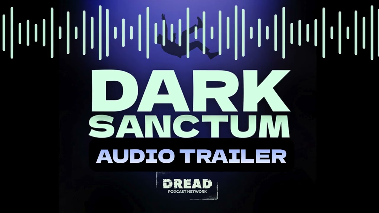 DARK SANCTUM - Official Audio Trailer - Dread Central