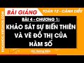 Toán 12 Cánh diều Bài 4: Khảo sát sự biến thiên và vẽ đồ thị của hàm số