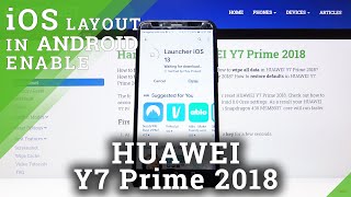 How to Install iOS Launcher on Huawei Y7 Prime 2018 - iOS Layout in Android