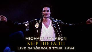 Michael Jackson - Keep The Faith (Live Dangerous Tour 1994 Edit) | Recharged