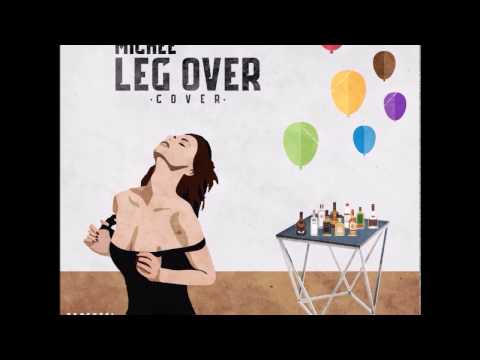 Michee - Leg Over (Cover) | @MicheeArtist