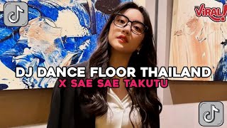 Download lagu DJ MELODY DANCE FLOOR THAILAND X SAE SAE TAKUTU | DJ DANCE VELOCITY VIRAL TIK TOK YANG KALIAN CARI!! mp3