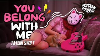 Download lagu YOU BELONG WITH ME – TAYLOR SWIFT (Pop Punk Cover by Meownarchy) mp3