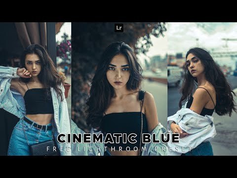 Lightroom Mobile Preset Free DNG | Cinematic Blue Lightroom Preset Free | lightroom presets