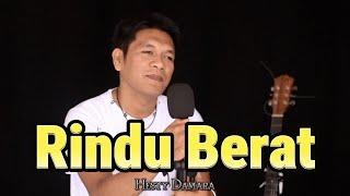 Download lagu RINDU BERAT - HESTY DAMARA _ Dangdut Cover Slow pop By ZANCA mp3